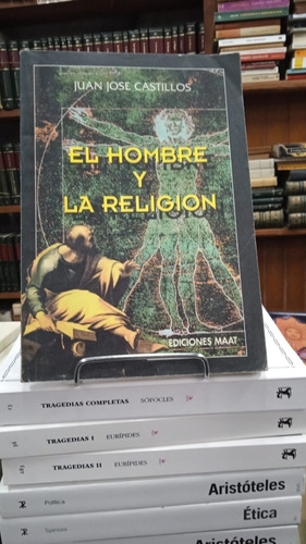 El Hombre Y La Religion - Juan Jose Castillos