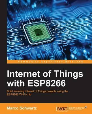 Libro Internet Of Things With Esp8266 - Marco Schwartz