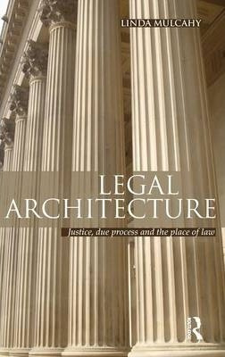 Legal Architecture - Linda Mulcahy