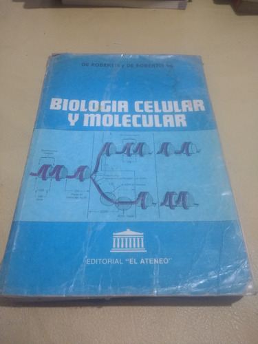 Bilogia Celular Y Molecular De Robertis El Ateneo 1988 (Usado)