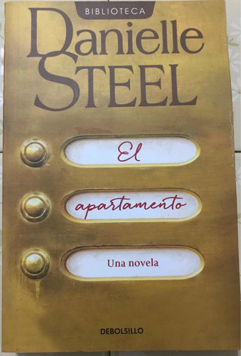 El Apartamento Novela, De Danielle Steel