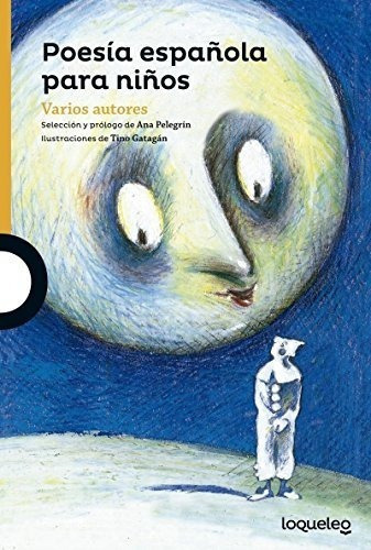 Poesia Española Para Niños (serie Naranja) - Ana., De Ana Pelegrín Pil. Editorial Santillana En Español