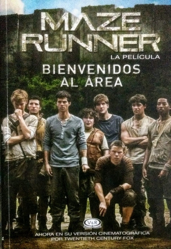 Bienvenidos Al Area Maze Runner La Pelicula