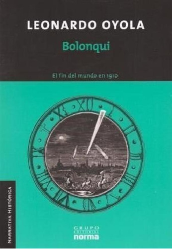 Libro - Bolonqui El Fin Del Mundo En 1910 (coleccion Narrat