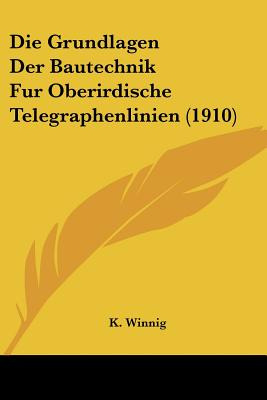 Libro Die Grundlagen Der Bautechnik Fur Oberirdische Tele...