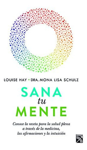 Libro: Sana Tu Mente (spanish Edition)