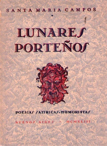 Lunares Porteños. (poesías Satíricas. Humoristas). Santamari
