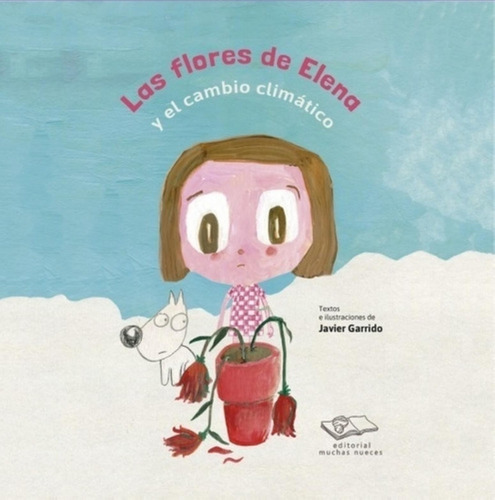 Las Flrores De Elena  - Javier Garrido -  Muchas Nueces