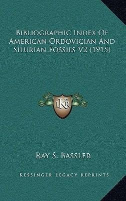 Bibliographic Index Of American Ordovician And Silurian F...