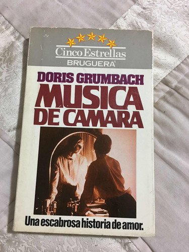 Música De Cámara Autor Doris Grumbach Editorial Bruguera
