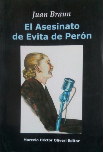 El Asesinato De Evita De Peron 