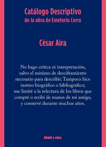 Catálogo Descriptivo De La Obra De Emeterio Cerro César Aira
