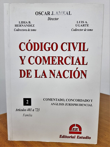 Codigo Civil Y Comercial De La Nacion. Tomo 2 - Ameal, Oscar