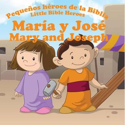 Maria Y José: Pequeños Héroes De La Biblia 