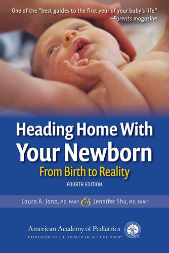 Libro: Heading Home With Your Newborn: From Birth To Reality