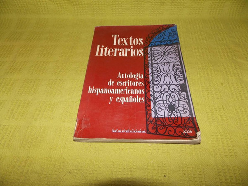 Textos Literarios /antología De Escritores Hispanoamericanos