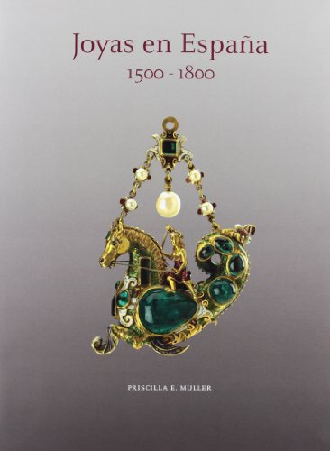 Libro Joyas En España 1500-1800 De Priscilla Muller