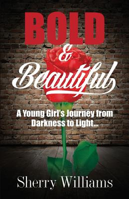 Libro Bold & Beautiful; A Young Girl's Journey From Darkn...