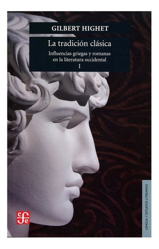 Estudios | La Tradición Clásica : Influencias Griegas Y Ro