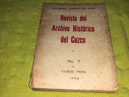 Revista Del Archivo Histórico Del Cuzco/ N° 7 - 1956