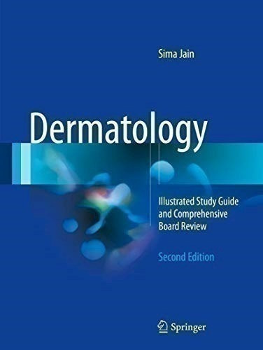 Dermatology: Illustrated Study Guide And Comprehensive Boar