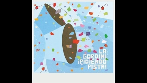 Pidiendo Pista - La Gordini (cd) 