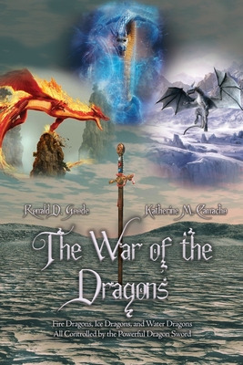 Libro The War Of The Dragons: Fire Dragons, Ice Dragons, ...