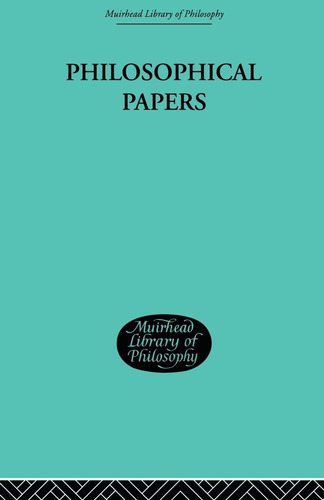 Libro: En Inglés Philosophical Papers Muirhead Library Of P