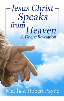 Libro Jesus Christ Speaks From Heaven: A Divine Revelatio...