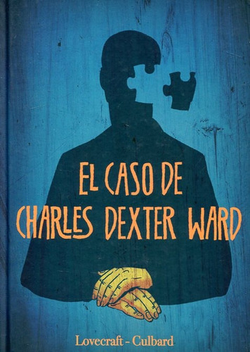 El Caso De Charles Dexter Ward - H.p. Lovecraft