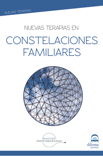 Nuevas Terapias En Constelaciones Familiares - Desarrollo In