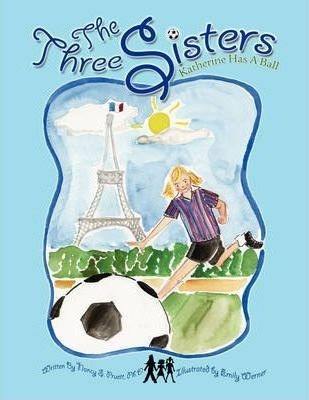 The Three Sisters : Elizabeth Goes To Paris - Nancy S Pru...