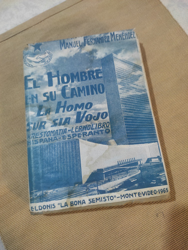 El Hombre En Su Camino - La Homo Sur Sia Voyo 