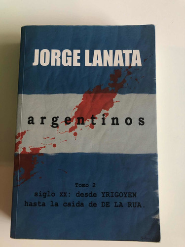 Libro Argentinos Tomo 2 Lanata