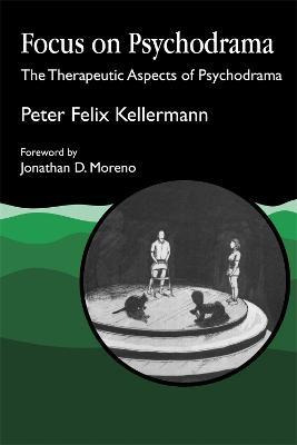 Libro Focus On Psychodrama : The Therapeutic Aspects Of P...