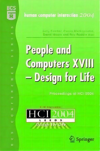 People And Computers Xviii - Design For Life, De Panos Markpoulos. Editorial Springer London Ltd, Tapa Blanda En Inglés