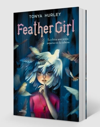 Libro Feather Girl - Tonya Hurley / La Chica Que Tenia Pajar