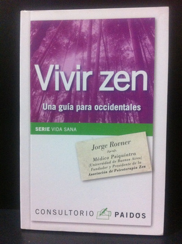 Vivir Zen: Una Guía Para Occidentales - Jorge Rovner