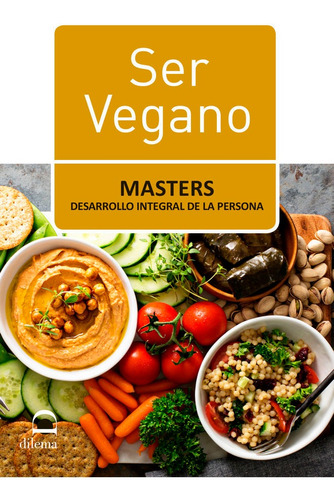 Ser Vegano - Desarrollo Integral De La Persona,masters