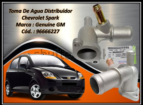 Toma De Agua Distribuidor Chevrolet Spark Genuine 96666227