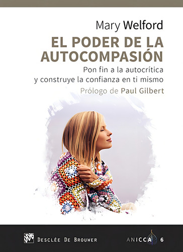 El Poder De La Autocompasión. Pon Fin A La Autocrítica Y ...