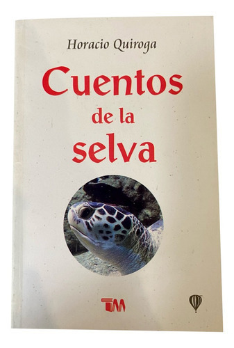 Cuentos De La Selva., De Horacio Quiroga. Grupo Editorial Tomo En Español