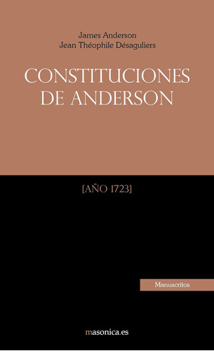 Libro: Constituciones De Anderson: El Primer Documento Histó