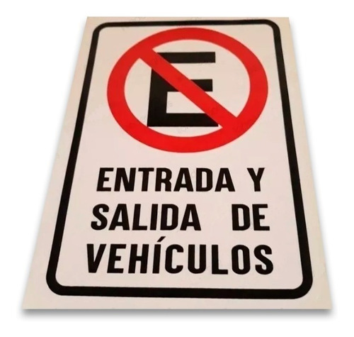 Calcomanias Entrada Y Salida De Vehículos, No Estacionar. 