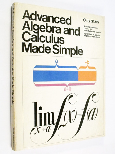 Gondin Sohmer - Advanced Algebra And Calculus Made Simple