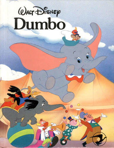 Clásicos Disney - Dumbo - Cuento Ilustrado