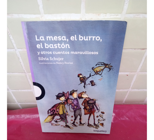  La Mesa, El Burro, El Baston Y Otros Cuentos Maravillosos