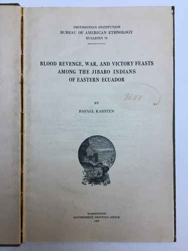 Rafael Karsten. Thejibaro Indians Of Eastern Ecuador. 1923