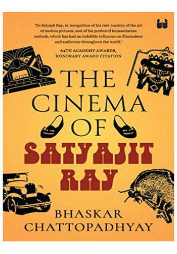 The Cinema Of Satyajit Ray - Bhaskar Chattopadhyay. Eb02