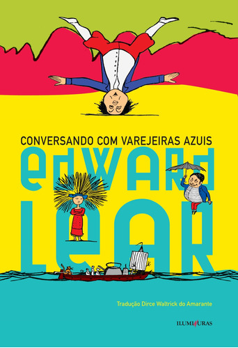 Conversando com varejeiras azuis, de Lear, Edward. Editora Iluminuras Ltda., capa mole em português, 2021